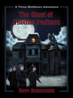 The Ghost of Thomas Packard: A Three Misfiteers Adventure, #1