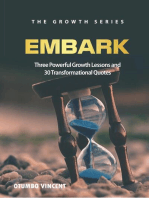 Embark: Three Powerful Growth Lessons and 30 Transformational Quotes: The Growth Series, #1