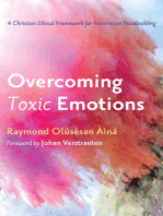 Overcoming Toxic Emotions: A Christian Ethical Framework for Restorative Peacebuilding