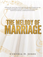 The Melody of Marriage: A Musical Journey Through the Song of Solomon to Invite Couples to Grow in Christ, Connection, Communication, and Commitment