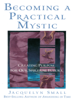 Becoming a Practical Mystic: Creating Purpose for Our Spiritual Future