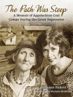 Path Was Steep, The: A Memoir of Appalachian Coal Camps During the Great Depression