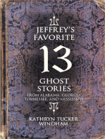 Jeffrey's Favorite 13 Ghost Stories: From Alabama, Georgia, Tennessee, and Mississippi