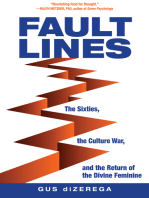 Fault Lines: The Sixties, the Culture War, and the Return of the Divine Feminine