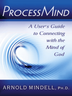 ProcessMind: A User's Guide to Connecting with the Mind of God