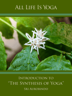 All Life Is Yoga: Introduction to “The Synthesis of Yoga”