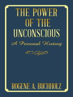The Power of the Unconscious: A Personal History