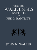 Were the Waldenses Baptists or Pedo-Baptists?