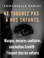 Ne touchez pas à nos enfants: Masque, mesures sanitaires, vaccins anti-Covid19 : l'impact chez les enfants