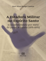 A Ditadura Militar no Espírito Santo: o consentimento por meio do jornal A Gazeta (1971-1975)