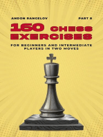 160 Chess Exercises for Beginners and Intermediate Players in Two Moves, Part 8: Tactics Chess From First Moves