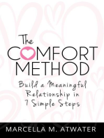 The Comfort Method: Build a Meaningful Relationship in 7 Simple Steps