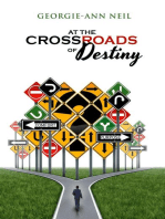 At the Crossroads of Destiny