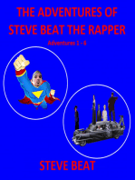 The Adventures of Steve Beat the Rapper: Adventures 1 - 6
