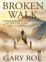 Broken Walk: Experiencing God After the Loss of a Child