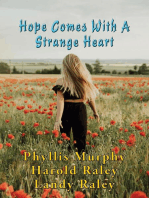 Hope Comes With A Strange Heart: And Other Stories