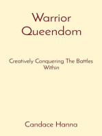 Warrior Queendom: Creatively Conquering The Battles Within