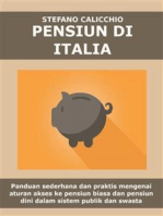 Pensiun di italia: Panduan sederhana dan praktis mengenai aturan akses ke pensiun biasa dan pensiun dini dalam sistem publik dan swasta