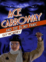 Ace Carroway and the Blind Panic: The Adventures of Ace Carroway, #8