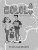 Bololô: contém ferramentas de treinamento para pais e filhos