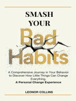 Smash Your Bad Habits