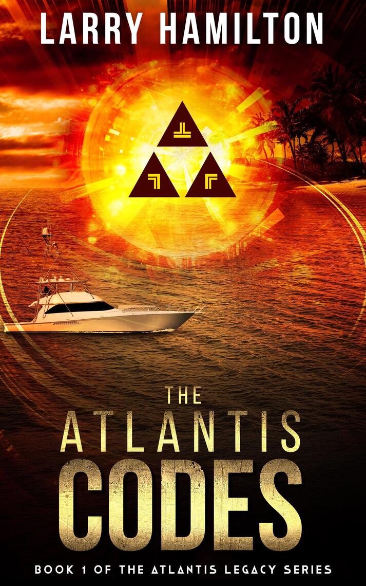 The Atlantis Codes by Larry Hamilton (Ebook) - Read free for 30 days
