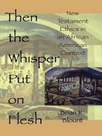 Then the Whisper Put On Flesh: New Testament Ethics in an African American Context