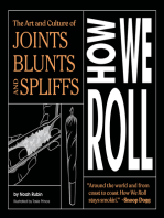 How We Roll: The Art and Culture of Joints, Blunts, and Spliffs