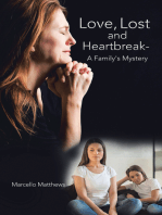 Love, Lost and Heartbreak- a Family's Mystery