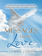 Messages from Love: A Journey of Awakening and Remembering: Moving Towards Peace and Freedom in Your Life