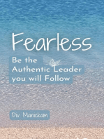 Fearless - Be the Authentic Leader you will Follow