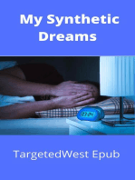 My Synthetic Dreams: Targeted Individual Story