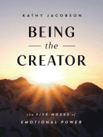 Being the Creator: The 5 Modes of Emotional Power