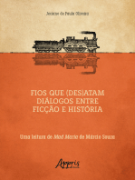 Fios que (Des)atam Diálogos entre Ficção e História uma Leitura de Mad Maria de Márcio Souza