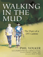Walking in the Mud: The Diary of a DIY Camino