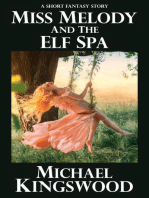 Miss Melody And The Elf Spa