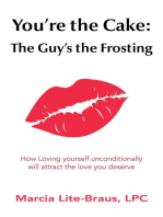 You're the Cake, The Guy's the Frosting