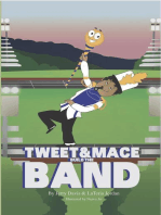 Tweet and Mace Build the Band