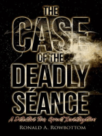 The Case of the Deadly Séance: A Detective Tom Grant Investigation