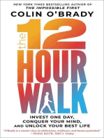 The 12-Hour Walk: Invest One Day, Conquer Your Mind, and Unlock Your Best Life