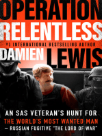 Operation Relentless: An SAS Veteran's Hunt for the World's Most Wanted Man—Russian Fugitive "The Lord of War"