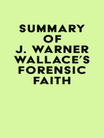 Summary of J. Warner Wallace's Forensic Faith