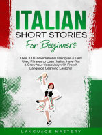 Italian Short Stories for Beginners: Over 100 Conversational Dialogues & Daily Used Phrases to Learn Italian. Have Fun & Grow Your Vocabulary with Italian Language Learning Lessons!: Learning Italian, #1