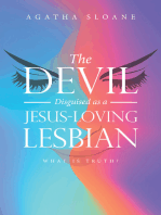 The Devil Disguised as a Jesus-Loving Lesbian