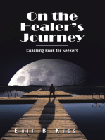 On the Healer’s Journey: Coaching Book for Seekers