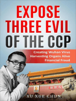 Expose Three Evil of the CCP: Creating Wuhan Virus, Harvesting Organs Alive, Financial Fraud
