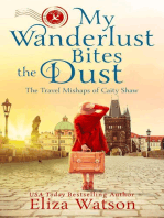My Wanderlust Bites the Dust: The Travel Mishaps of Caity Shaw, #4