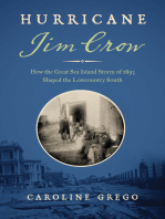 Hurricane Jim Crow: How the Great Sea Island Storm of 1893 Shaped the Lowcountry South