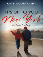 It’s Up to You, New York: A Short Story