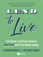 Lend to Live: Earn Hassle-Free Passive Income in Real Estate with Private Money Lending